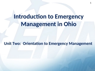 Unit 2 Orientation to Emergency Management in Ohio.pptx