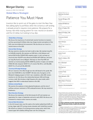 Morgan Stanley Fixed-Global Macro Strategist Patience You Must Have-105764234.pdf