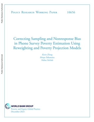 世界银行-使用重新加权和贫困预测模型校正电话调查贫困估计中的抽样和无响应偏差（英）-2023.12-47页..pdf