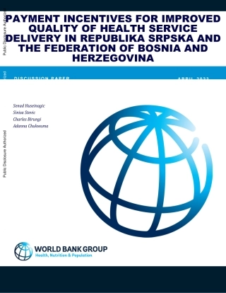 世界银行-塞族共和国和波斯尼亚和黑塞哥维那联邦提高卫生服务质量的付款激励措施（英）-2023-44页..pdf