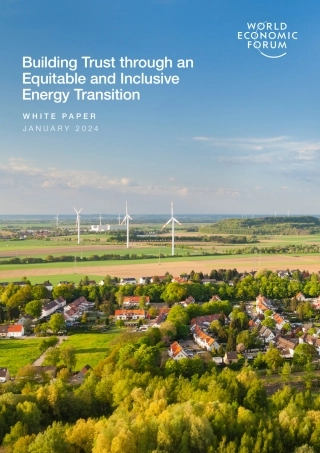 世界经济论坛-通过公平和包容性的能源转型建立信任（英）-2024.1-26页.pdf