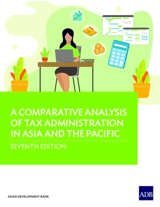 亚开行-亚洲和太平洋地区税收管理的比较分析：第七版（英）-2024.1-212页.pdf