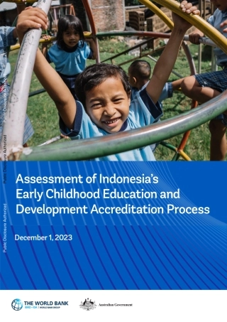 世界银行-印度尼西亚幼儿教育和发展认证程序评估（英）-2024.1-72页.pdf