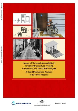 世界银行-印尼第三方基础设施项目和KOTAKU项目的普遍无障碍影响——两个试点项目的成本效益分析（英）-51页.pdf