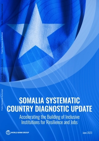 世界银行-索马里系统性国家诊断更新，2023年6月：加快建立包容性的复原力和就业机构（英）-2024-68页.pdf