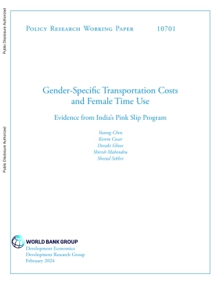 世界银行-按性别划分的交通成本和女性的时间使用：来自印度Pink Slip计划的证据（英）-2024.2-57页.pdf