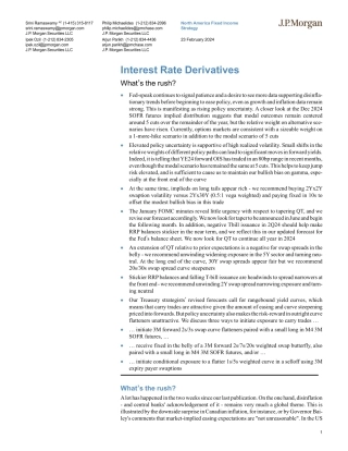 JPMorgan Econ  FI-Interest Rate Derivatives What’s the rush-106678072.pdf