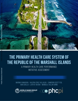 世界银行-马绍尔群岛共和国初级卫生保健系统：初级卫生保健绩效倡议评估（英）-2023-90页..pdf