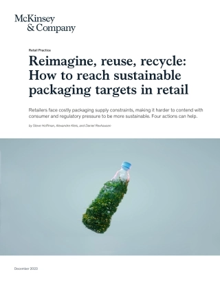 麦肯锡-重新构想、再利用、回收：如何实现零售业的可持续包装目标（英）-5页.pdf