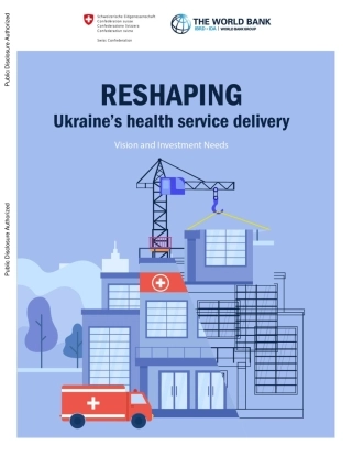 世界银行-重塑乌克兰的医疗服务提供：愿景和投资需求（英）-2023-25页.pdf