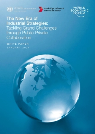 世界经济论坛-产业战略的新时代：通过公私合作应对重大挑战（英）-2024.1-33页.pdf