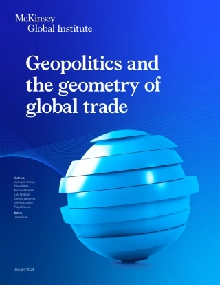 麦肯锡-地缘政治与全球贸易的几何结构（英）-2024.1-56页.pdf