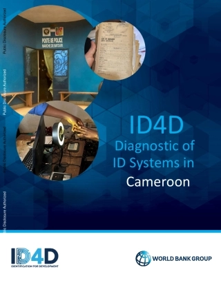 世界银行-识别促进发展（ID4D）：喀麦隆识别系统的诊断（英）-2024.1-103页.pdf