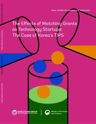 世界银行-配套补助对科技初创企业的影响——以韩国TIPS为例（英）-2024.1-60页.pdf