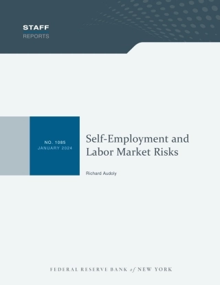 纽约联储-自营职业和劳动力市场风险（英）-58页.pdf