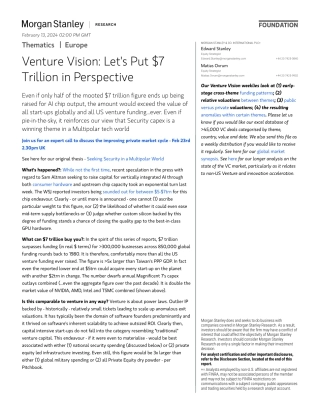 Morgan Stanley-Thematics Venture Vision Lets Put $7 Trillion in Perspect...-106509684.pdf