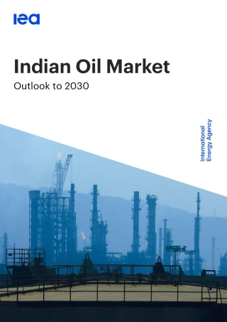 国际能源署-印度石油市场2030年展望（英）-2024.1-70页.pdf