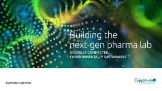 Capgemini-建设下一代制药实验室-数字化连接，环境可持续（英）-2024-68页.pdf